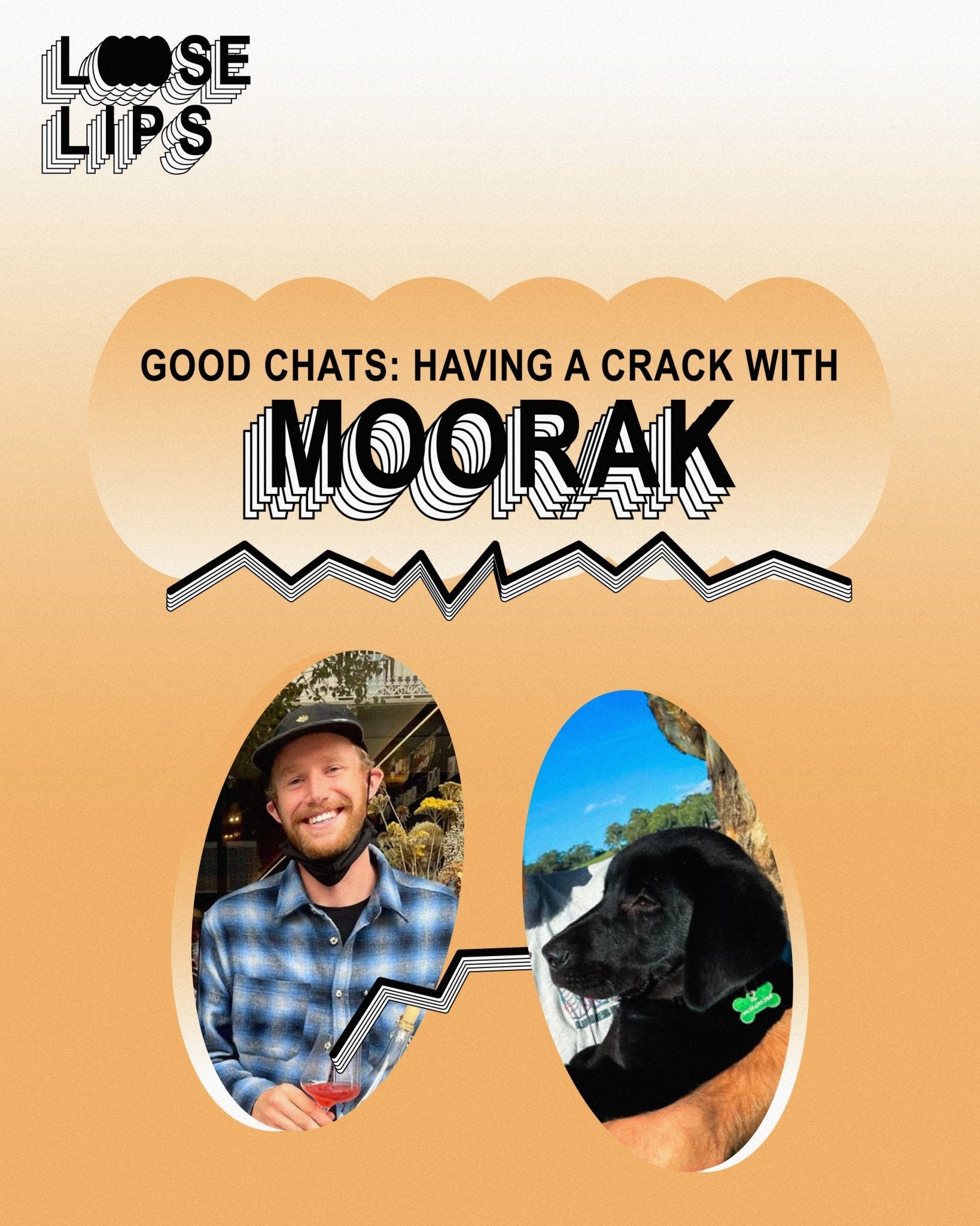 🔨 GOOD CHATS: HAVING A CRACK WITH MOORAK - DRNKS