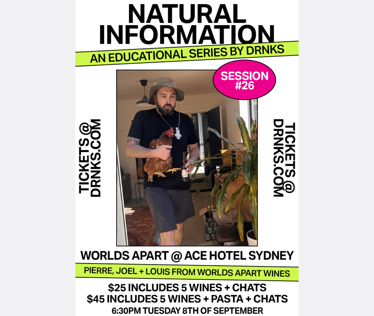 Natural Information Session #26 - WORLDS APART @ ACE HOTEL SYDNEY